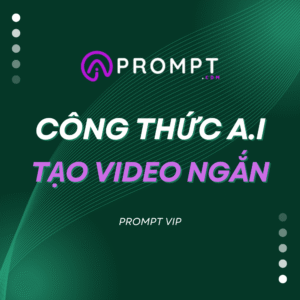 Công Thức AI Tạo Video Ngắn